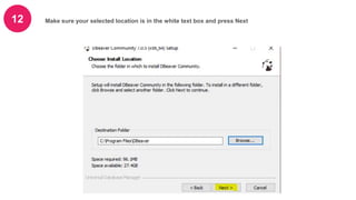 12 Make sure your selected location is in the white text box and press Next
 