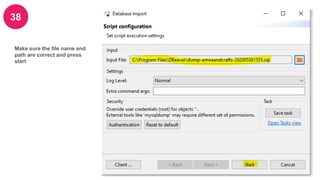 38
Make sure the file name and
path are correct and press
start
 