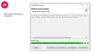 39
Wait until the green bar is
completed
 
