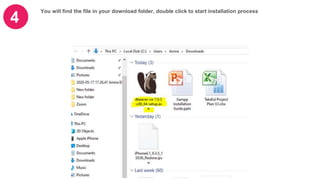 4
You will find the file in your download folder, double click to start installation process
 