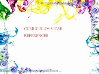 CURRICULUM VITAE REFERENCES 