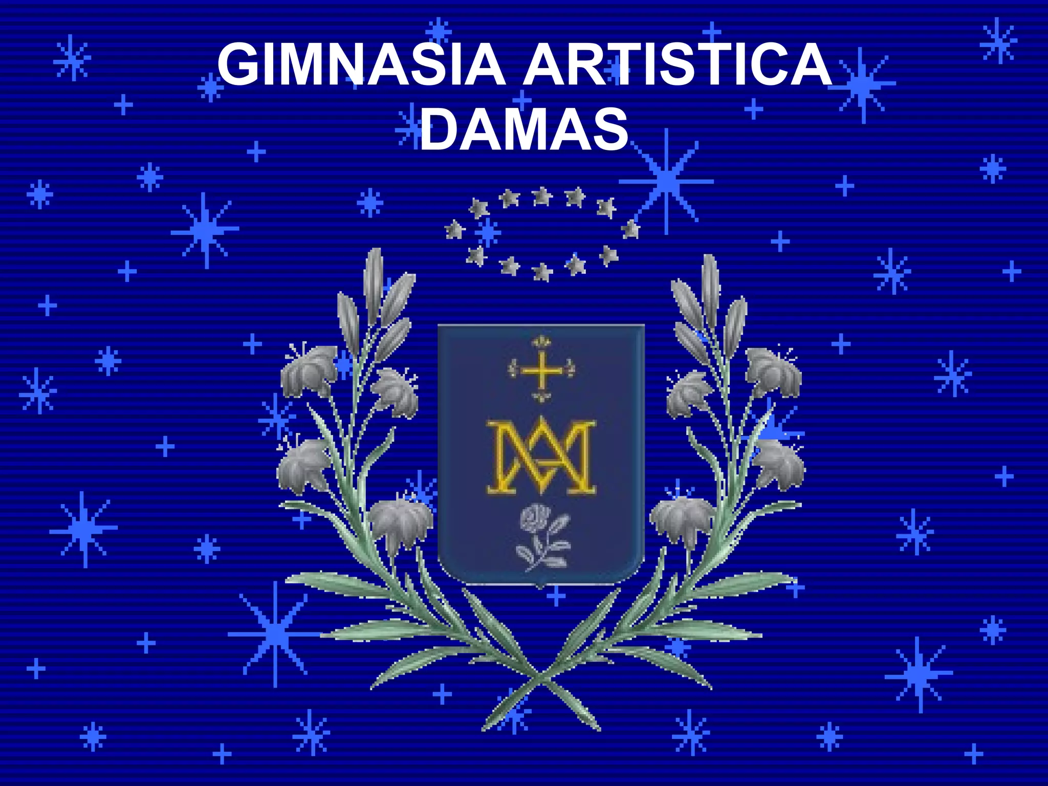 GIMNASIA ARTISTICA DAMAS