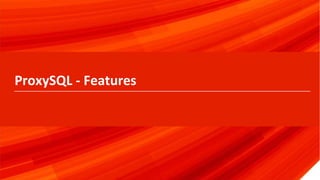 © 2017 Percona14
ProxySQL - Features
 