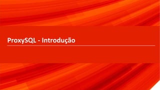© 2017 Percona6
ProxySQL - Introdução
 