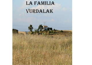 La familia
Vurdalak