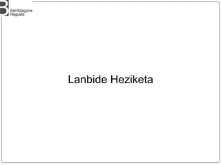 Lanbide Heziketa
 