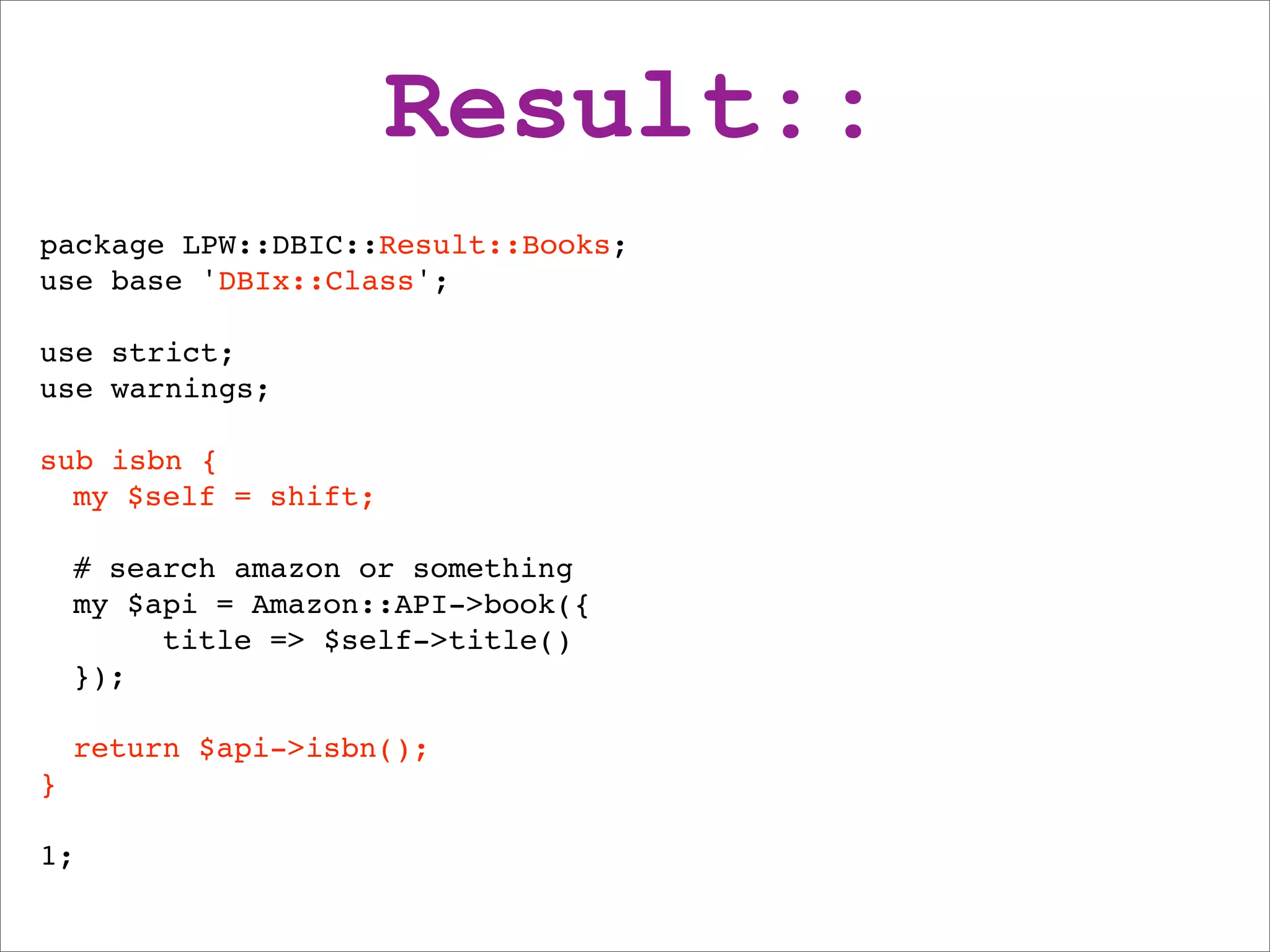 DBIx::Class beginners