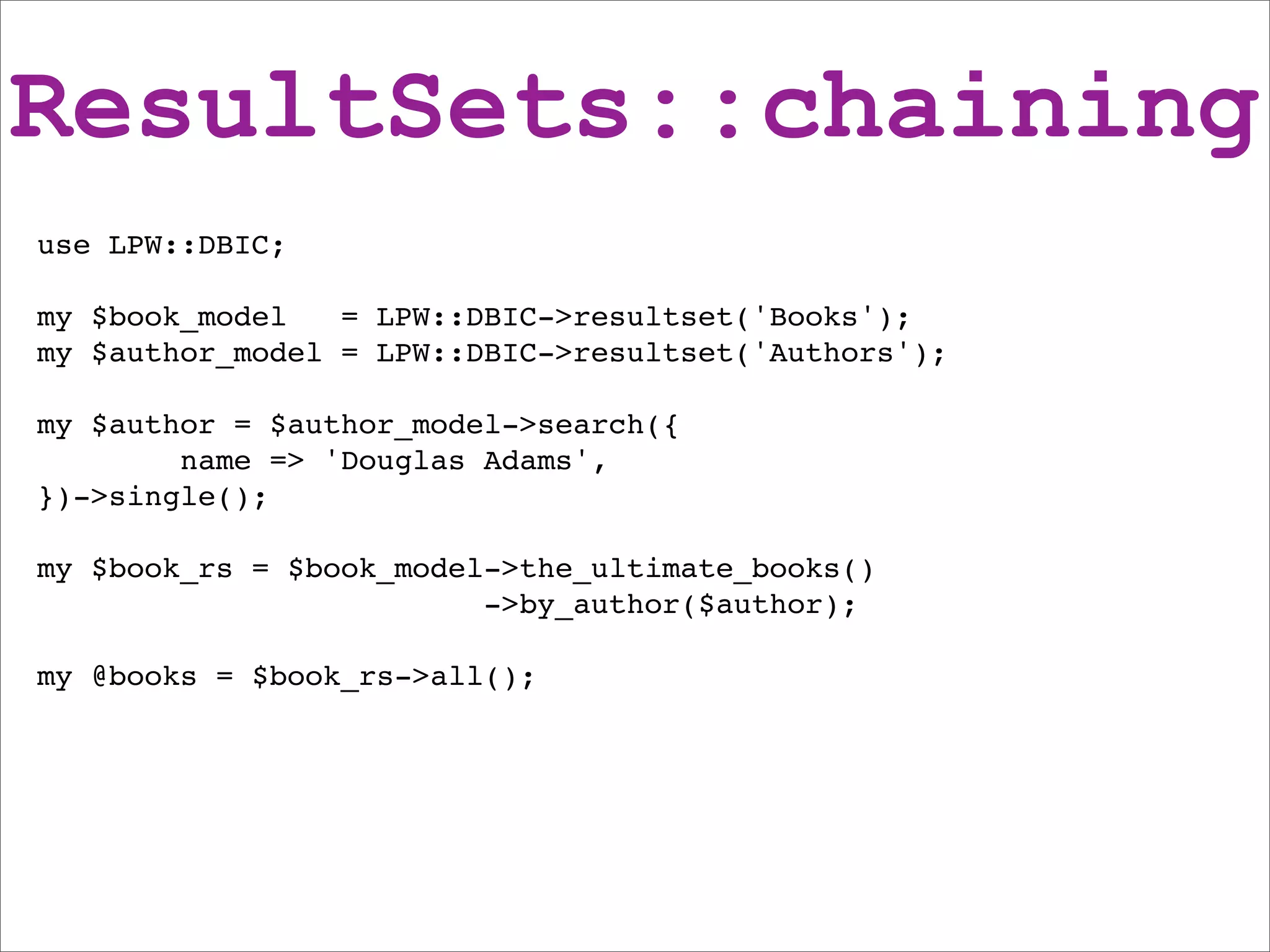 DBIx::Class beginners