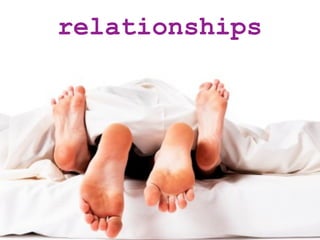 relationships
 