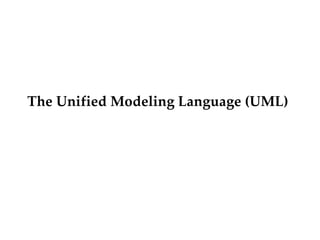 The Unified Modeling Language (UML) 