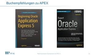22
Buchempfehlungen zu APEX
Rapid Application Development mit APEX 5
 
