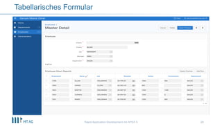 28
Tabellarisches Formular
Rapid Application Development mit APEX 5
 