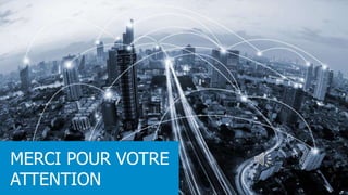 MERCI POUR VOTRE
ATTENTION
 