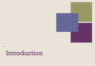 +
Introduction
2
 