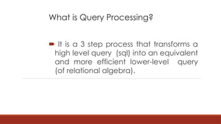 DB LECTURE 5 QUERY PROCESSING.pptx