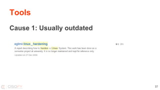 Tools
Cause 1: Usually outdated
37
 