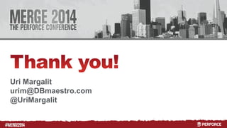 # 
Uri Margalit 
urim@DBmaestro.com 
@UriMargalit 
