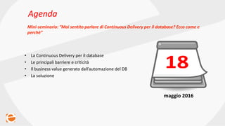 Webinar: “Mai parlare di Continuous Delivery per il database?…