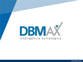 www.dbmax.com.br
 
