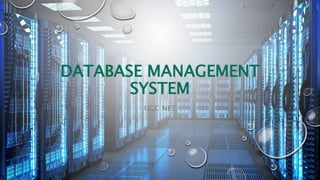 DATABASE MANAGEMENT
SYSTEM
UGC NET
 