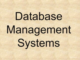 Database Management Systems 09/17/10 