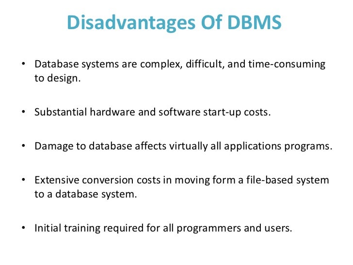 disadvantages of dbms Dbms disadvantages of dbms Dbms