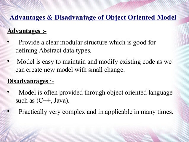 What are the benefits of object-oriented modeling?