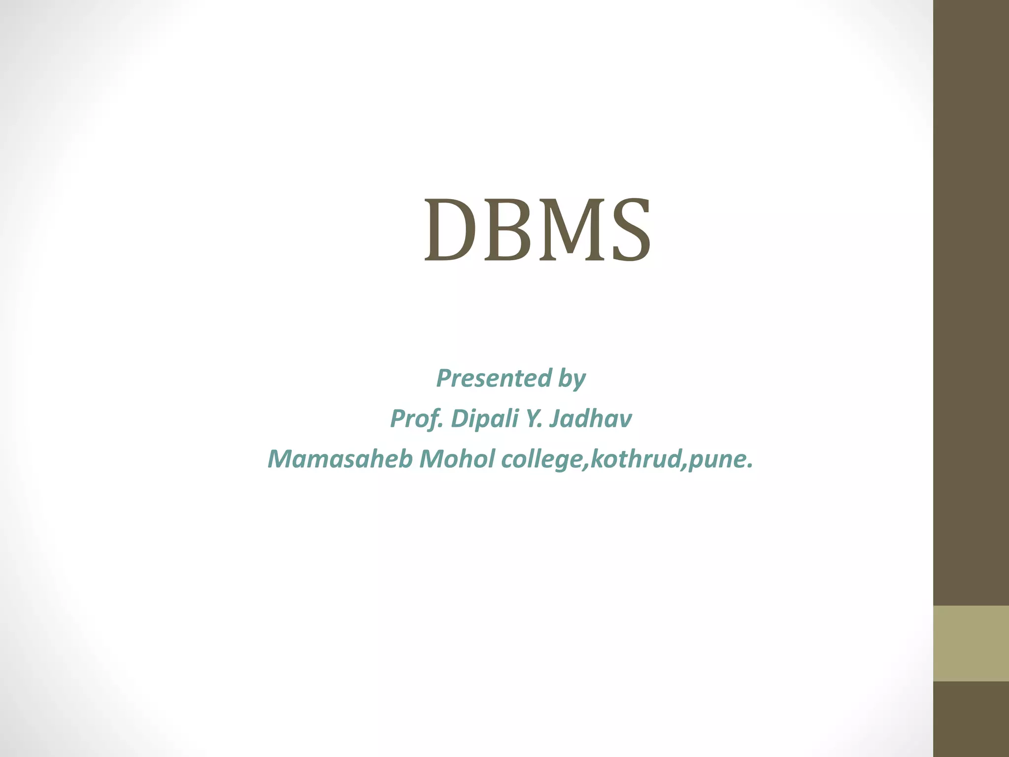 DBMS ppt by dipali jadhav | PPTX | Databases | Computer Software and ...