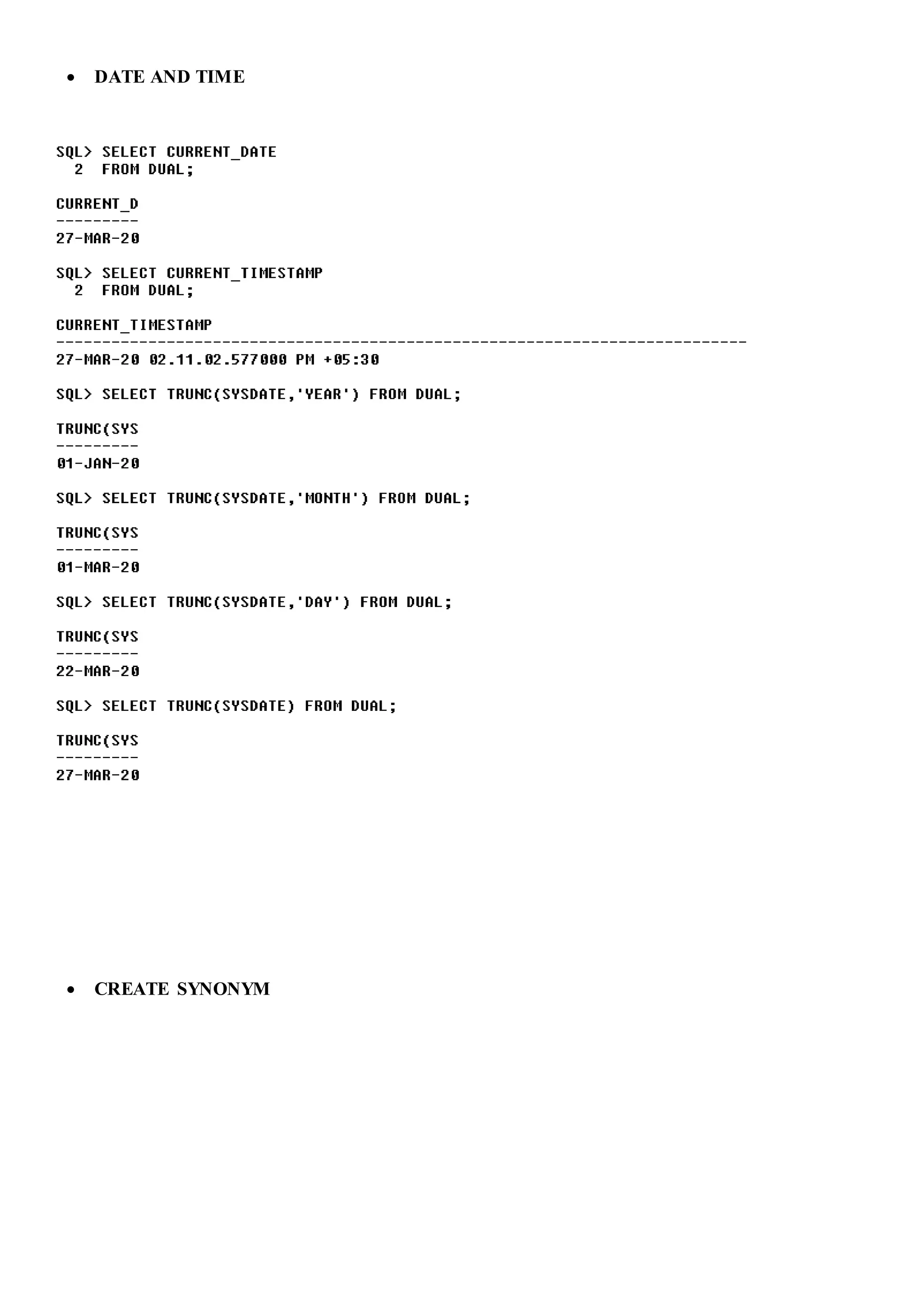  DATE AND TIME
 CREATE SYNONYM
 
