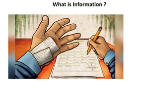 What is Information ?
 
