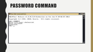 PASSWORD COMMAND
 