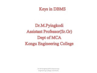 Dr.M.Pyingkodi,MCA Dept,Kongu
Engineering College,Tamilnadu
 