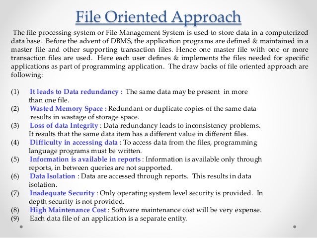 Advantages Conventional File Processing System Advantages Conventional File Processing System