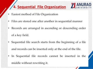 4. Sequential File Organization
 