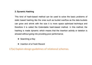 17)a) Explain design guidelines of relational schemas.
 
