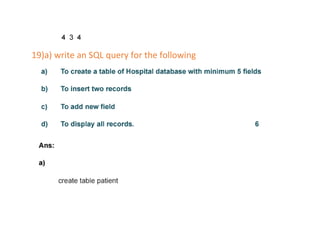 19)a) write an SQL query for the following
 
