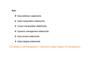 11) what is ab Exception ? mention major types of exceptions.
 
