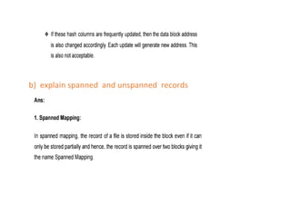 b) explain spanned and unspanned records
 