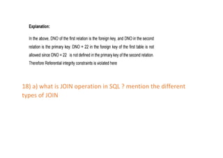 18) a) what is JOIN operation in SQL ? mention the different
types of JOIN
 