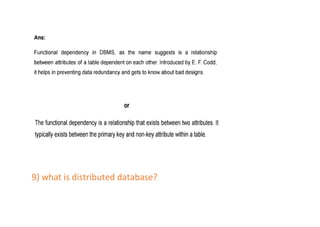 9) what is distributed database?
 