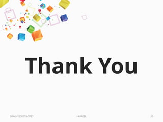 HKPATEL 20
Thank You
DBMS-3330703-2017
 