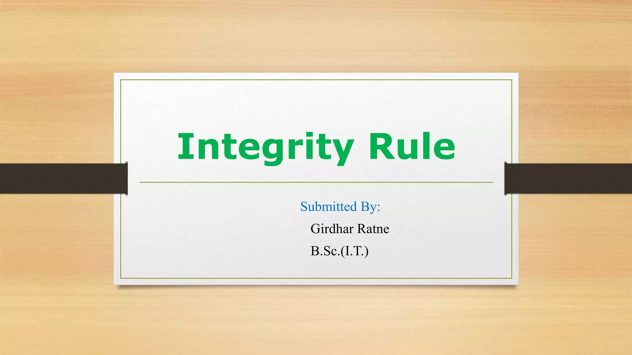 DBMS Integrity rule | PPTX | Databases | Computer Software and Applications