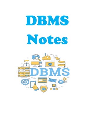 DBMS
Notes
 
