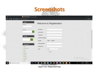 Screenshots
Figure 4.3.6:- Registration Page
 