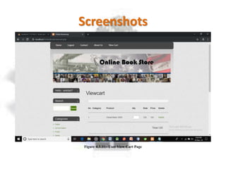 Screenshots
Figure 4.3.11:- User View Cart Page
 