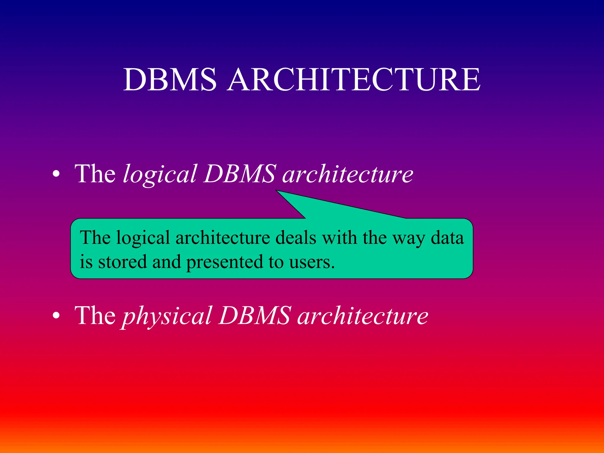 DATABASE MANAGEMENT SYSTEM ARCHITECTURE | PPT