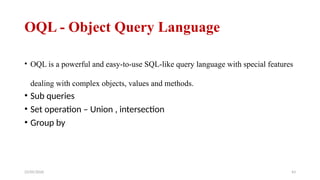 Right Now Object Query Language Advanced Database Management Systems: Distributed and Object-Based ...
