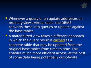 View in DBMS is a virtual table created using a SQL query. | PPT
