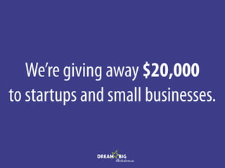 We’re giving away

$20,000

to startups and small businesses.
Click to learn more!

 