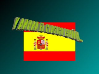 Y AHORA EL CLASICO ESPAÑOL... 